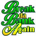 Break da Bank Again Pokie Review